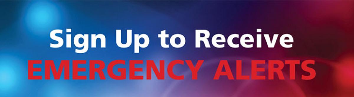 Sign up for Emergency Alerts